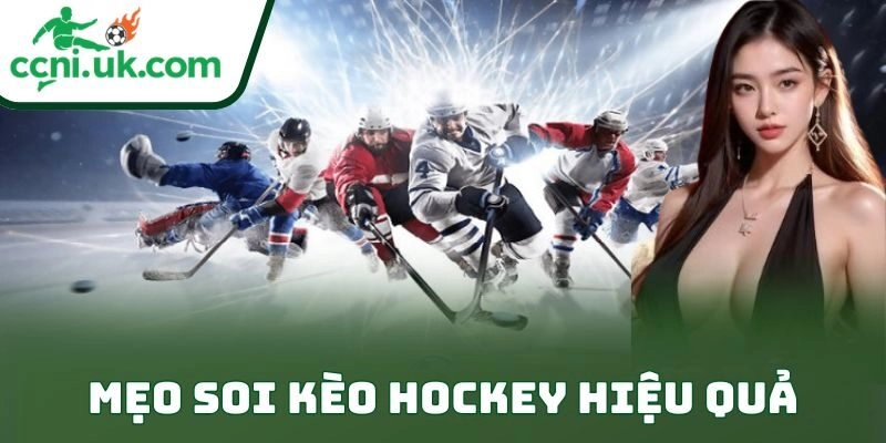 Mẹo Soi Kèo Hockey Hiệu Quả